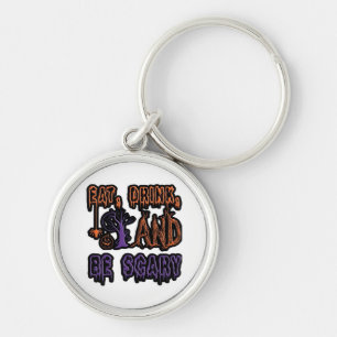 Eat Drink And Be Scary Colorful Artistic Typograph Key Ring
