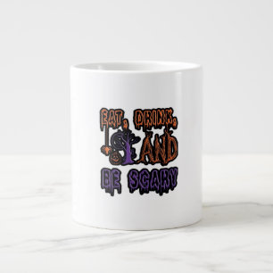 Eat Drink And Be Scary Colorful Artistic Typograph Large Coffee Mug