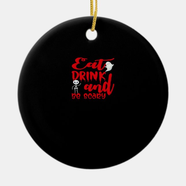 Eat Drink And Be Scary Cool Casual Ceramic Tree Decoration (Front)