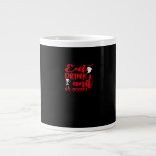 Eat Drink And Be Scary Cool Casual Large Coffee Mug