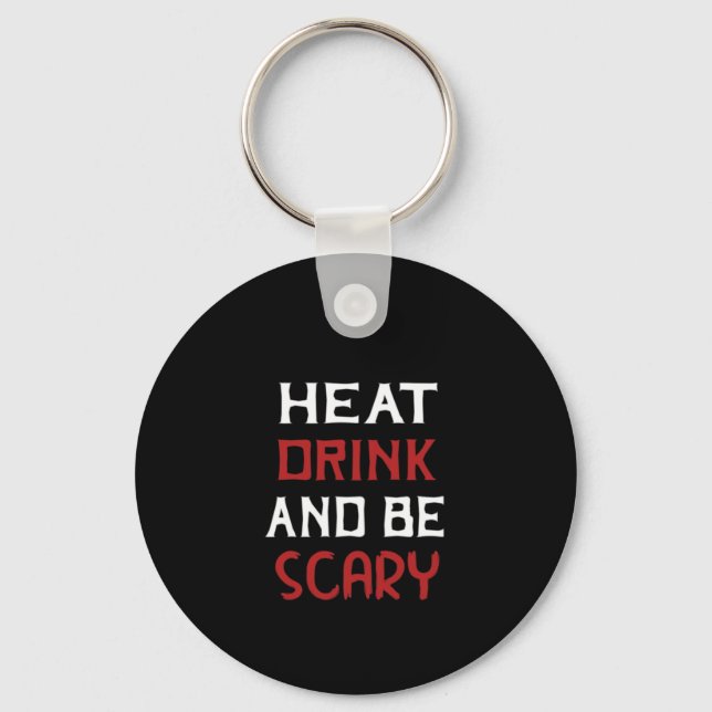 Eat Drink And Be Scary Creative Casual Key Ring (Front)