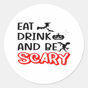 Eat Drink And Be Scary Design Retro Classic Classic Round Sticker