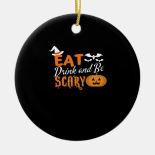 Eat Drink And Be Scary Essential Funny Style Ceramic Tree Decoration