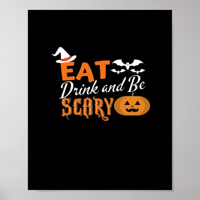 Eat Drink And Be Scary Essential Funny Style Poster (Front)