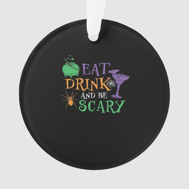 Eat Drink And Be Scary Essential Retro Graphic Ornament (Front)