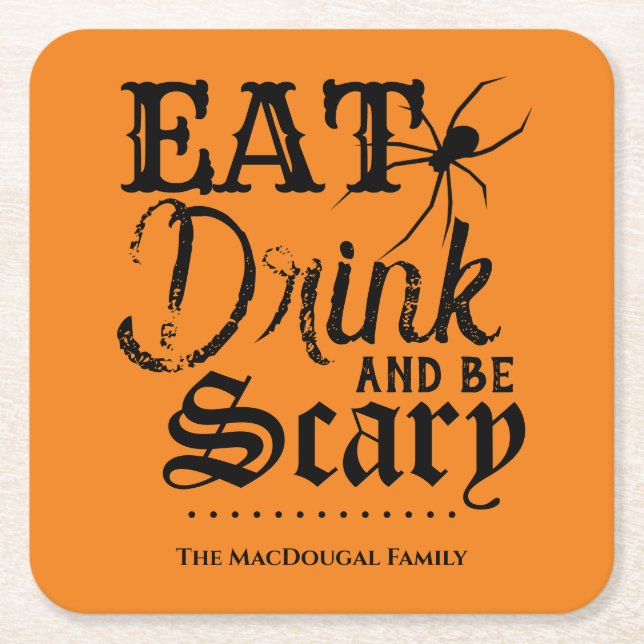 Eat Drink and be Scary Family Halloween Party Square Paper Coaster (Front)