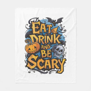 Eat, Drink, and Be Scary Fleece Blanket