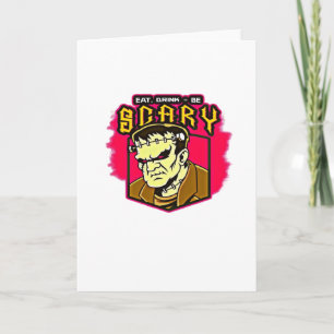 Eat Drink And Be Scary Frankenstein Halloween Crea Card
