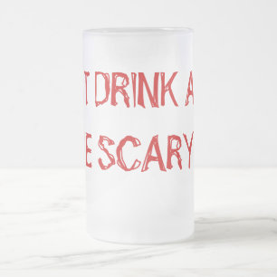 EAT DRINK AND BE SCARY ! FROSTED GLASS BEER MUG