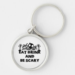 Eat Drink And Be Scary Funny Design Creative Graph Key Ring