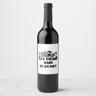 Eat Drink And Be Scary Funny Design Creative Graph Wine Label