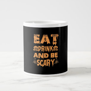 Eat Drink And Be Scary Funny Design Large Coffee Mug