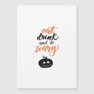 Eat Drink And Be Scary Funny Halloween