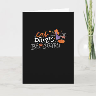 Eat Drink And Be Scary Funny Halloween Card