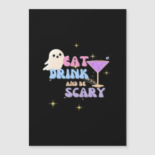 Eat Drink And Be Scary Funny Halloween Casual Uniq