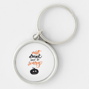 Eat Drink And Be Scary Funny Halloween Key Ring
