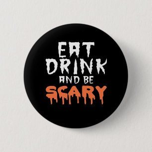 Eat Drink And Be Scary Funny Halloween Minimal Cle 6 Cm Round Badge