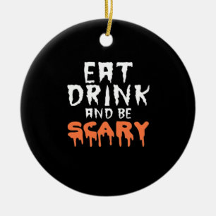 Eat Drink And Be Scary Funny Halloween Minimal Cle Ceramic Tree Decoration
