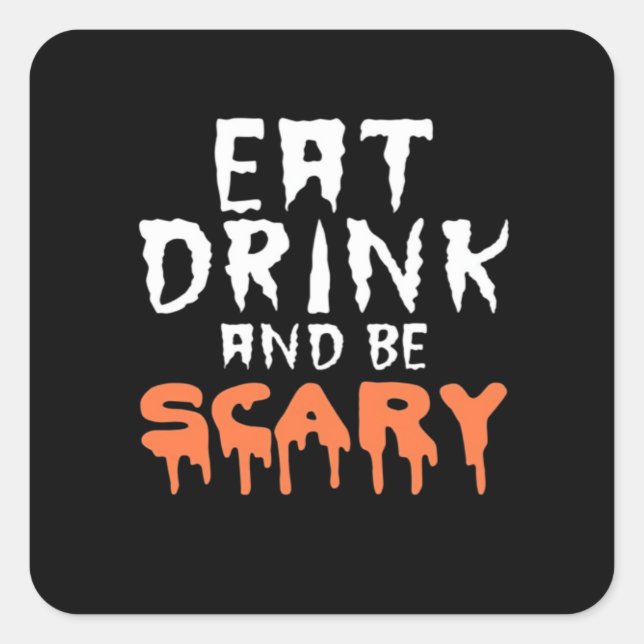 Eat Drink And Be Scary Funny Halloween Minimal Cle Square Sticker (Front)