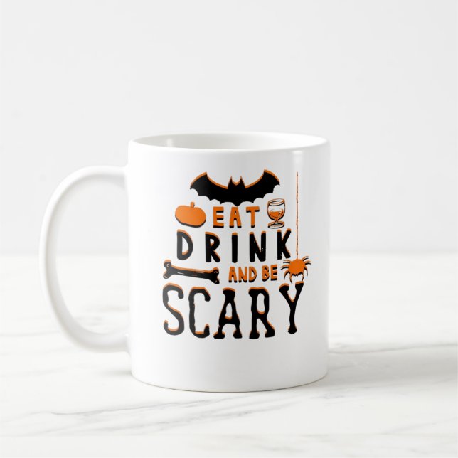 Eat Drink And Be Scary Funny Halloween Quote Coffee Mug (Left)