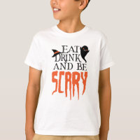Eat Drink and be Scary Funny Halloween Saying