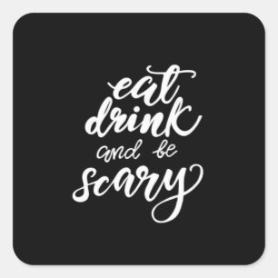 Eat Drink And Be Scary Funny Halloween Vintage Sty Square Sticker