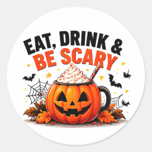 Eat Drink And Be Scary Funny Pumpkin Halloween Classic Round Sticker