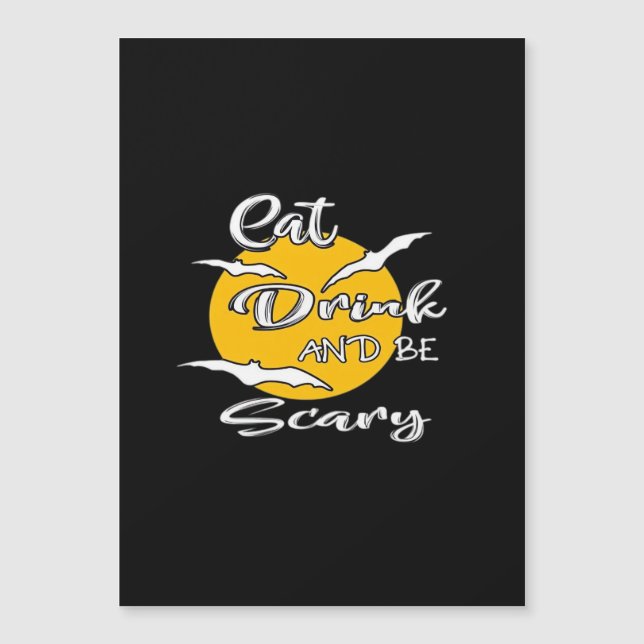 Eat Drink And Be Scary Funny Quote (Front)