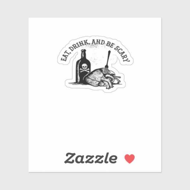 Eat Drink And Be Scary Funny Quote (Sheet)
