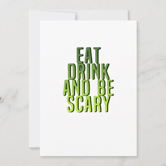 Eat Drink And Be Scary Funny Quote Holiday Card (Front)