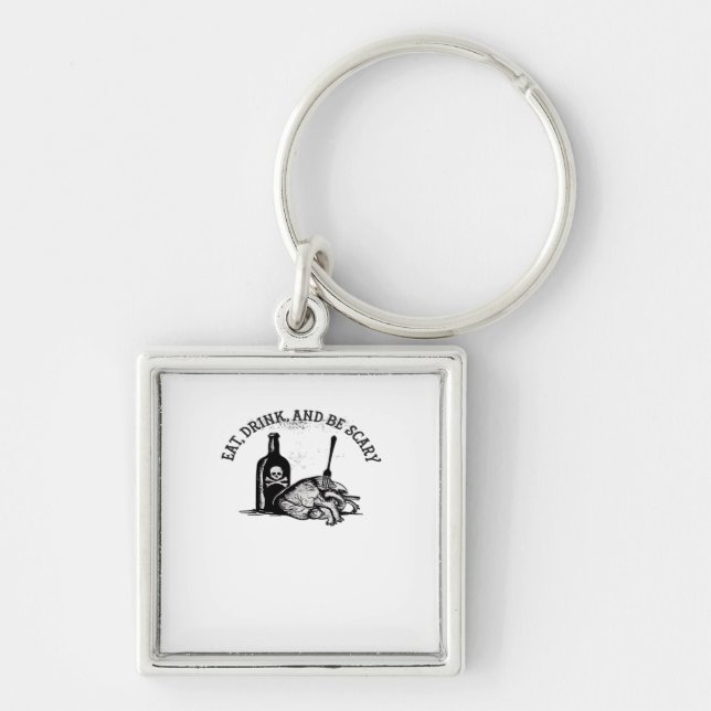 Eat Drink And Be Scary Funny Quote Key Ring (Front)
