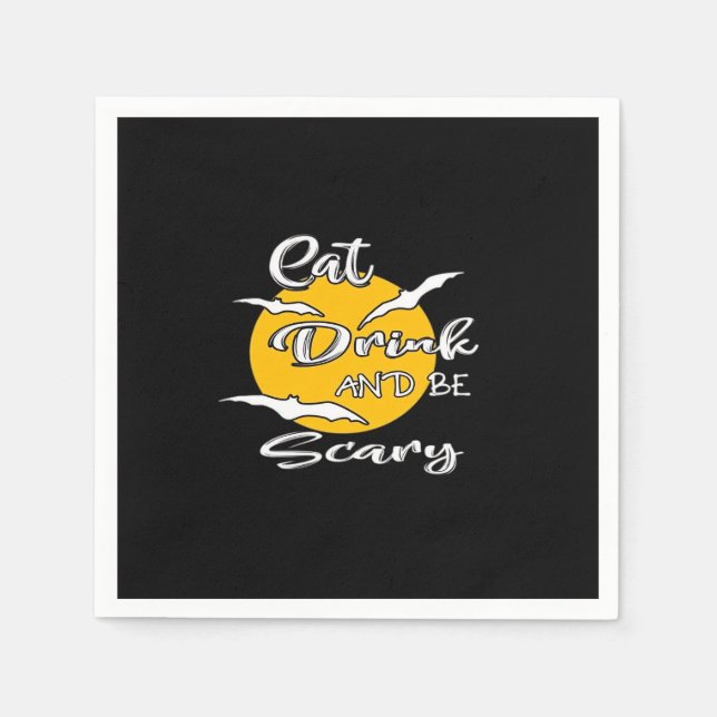 Eat Drink And Be Scary Funny Quote Napkin (Front)