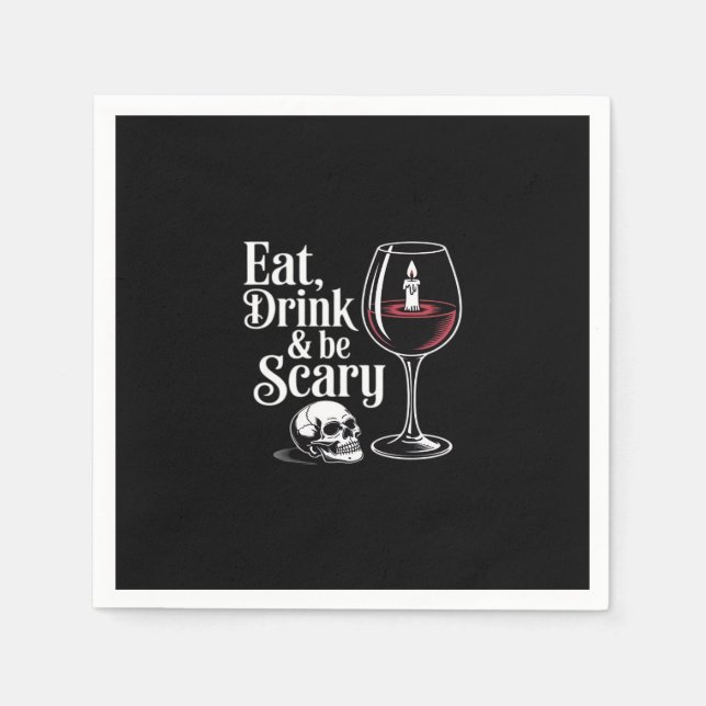 Eat Drink And Be Scary Funny Quote Napkin (Front)