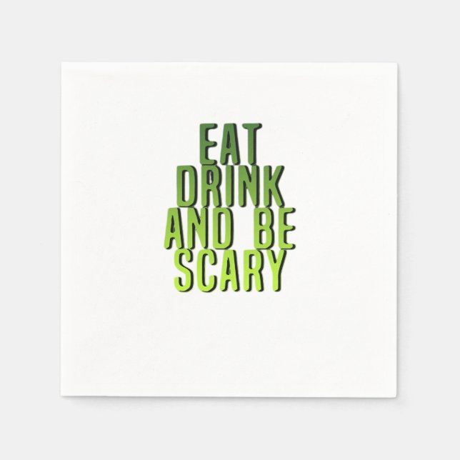 Eat Drink And Be Scary Funny Quote Napkin (Front)