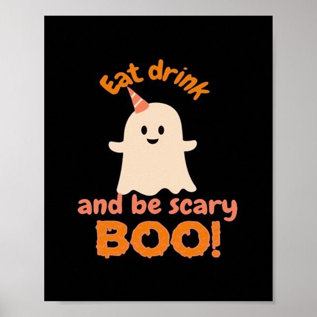 Eat Drink And Be Scary Funny Spooky Gifts For Clas Poster (Front)