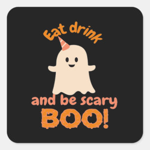 Eat Drink And Be Scary Funny Spooky Gifts For Clas Square Sticker