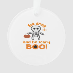 Eat Drink And Be Scary Funny Spooky  Ornament