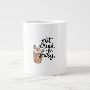 Eat Drink And Be Scary Funny Trendy Large Coffee Mug