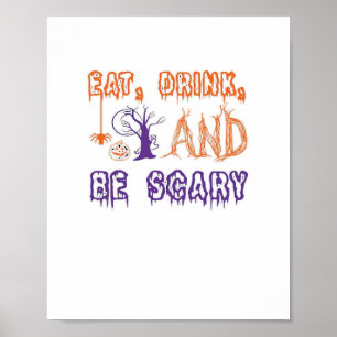 Eat Drink And Be Scary Funny Trendy Poster