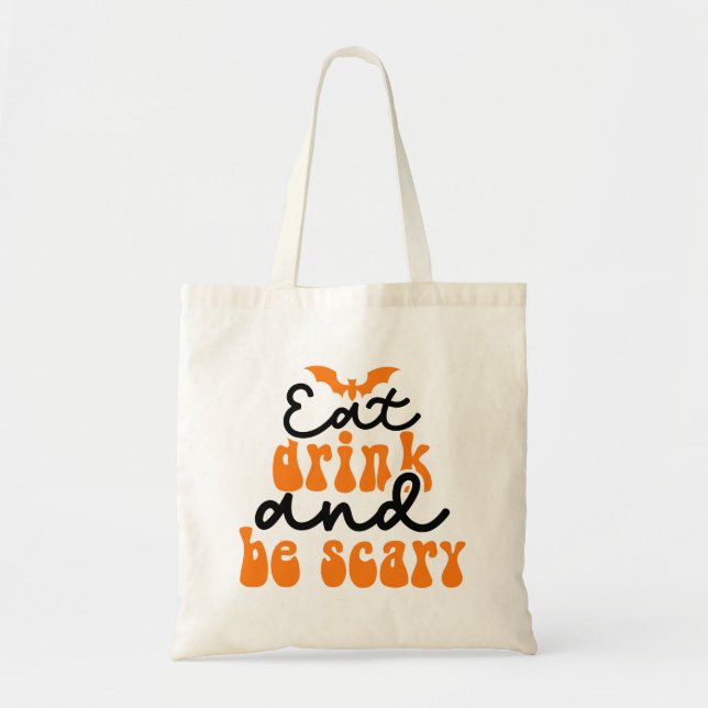 Eat Drink and Be Scary Groovy Retro Tote Bag (Front)
