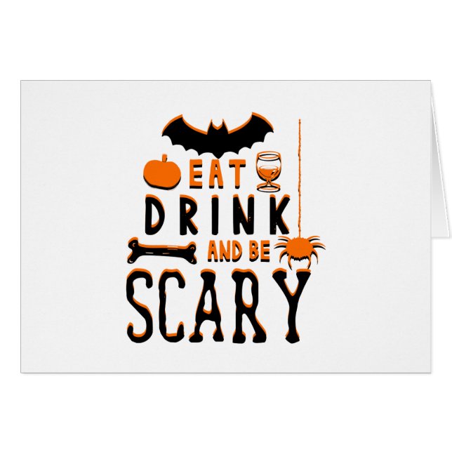 eat drink and be scary halloween (Front Horizontal)