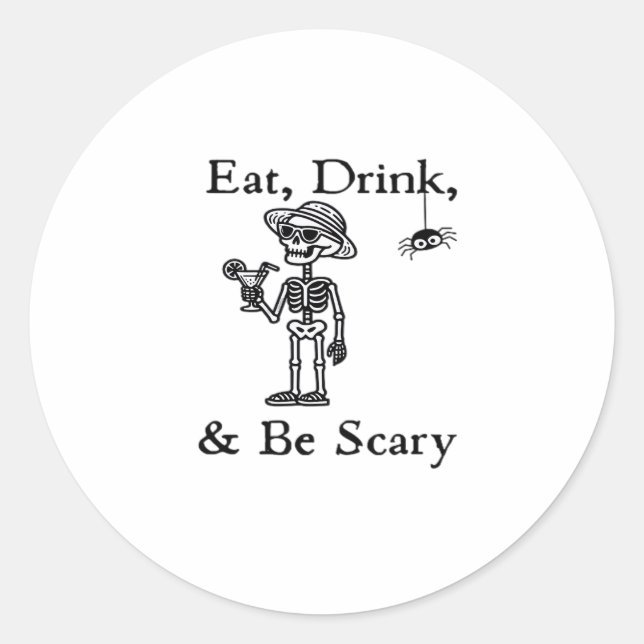Eat Drink And Be Scary Halloween Aesthetic Style Classic Round Sticker (Front)
