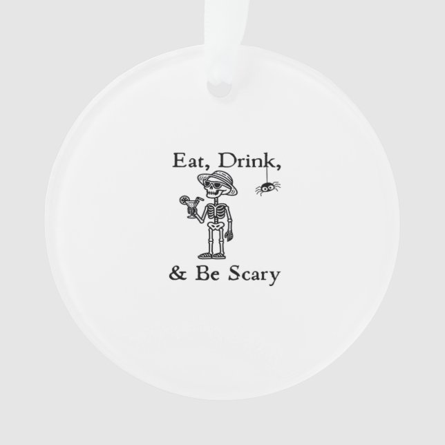 Eat Drink And Be Scary Halloween Aesthetic Style Ornament (Front)