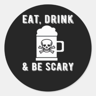 Eat Drink And Be Scary Halloween Beer Vintage Styl Classic Round Sticker