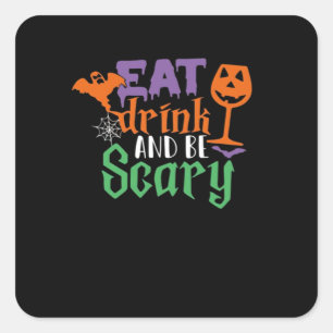 Eat Drink And Be Scary Halloween Classic Funny Tre Square Sticker