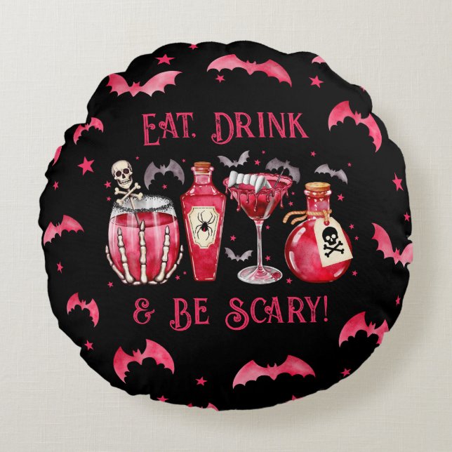 Eat Drink and Be Scary Halloween Cocktails Round Cushion (Front)