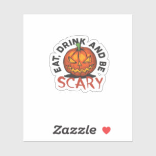 Eat Drink And Be Scary Halloween Design