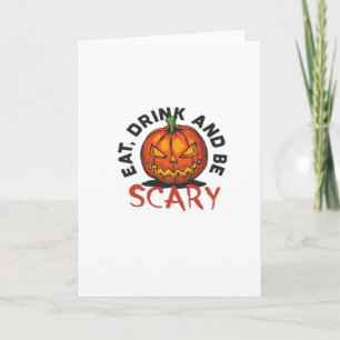 Eat Drink And Be Scary Halloween Design Card