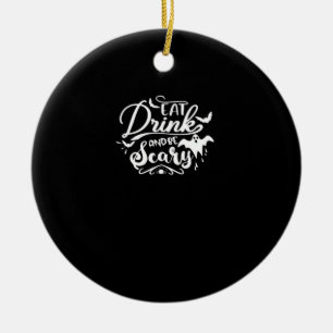 Eat Drink And Be Scary Halloween Design Ceramic Tree Decoration