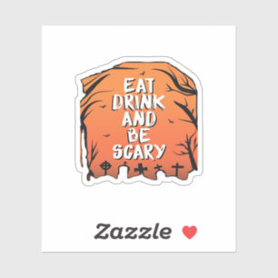 Eat Drink And Be Scary Halloween Design Creative S